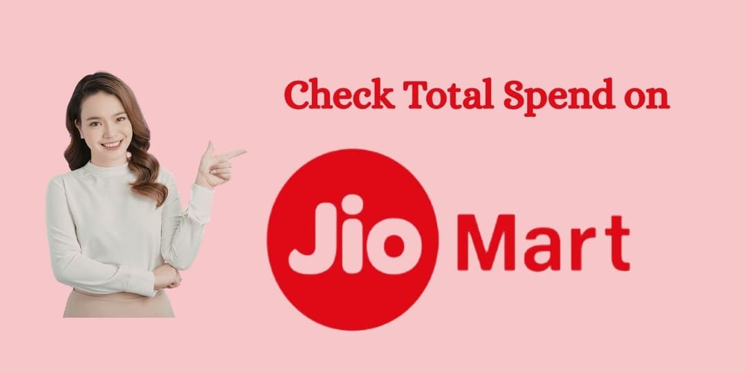 Check Total Spend on Jio Mart 6