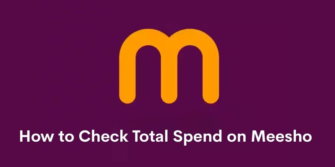 How to Check Total Spend on Meesho  6